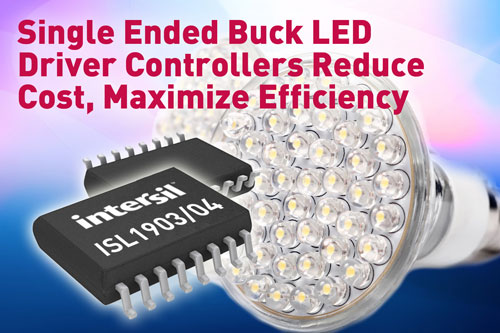 Intersil�Ƴ����ζ�Buck����LED�ӿ��������������ͳɱ������Ч��