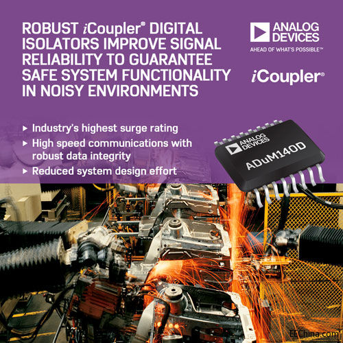 ADI�Ƴ�iCoupler��(sh��)�ָ��x���������̖�ɿ��ԣ����Cϵ�y(t��ng)��ȫ�\��