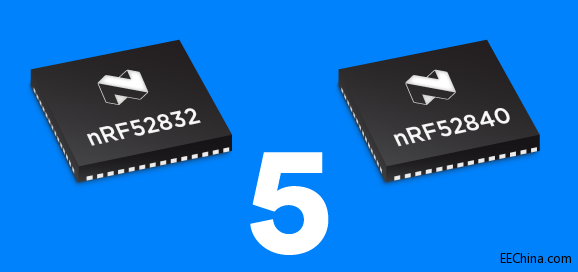 Nordic Semiconductor����nRF52840��nRF52832 SoC����֧��ܛ���ў��{��5�ʂ�;w