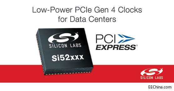 Silicon Labs PCI Express Gen 4�r犞锵�����ĺ����MaƷ�OӋ�_���µ����ܘ˗U