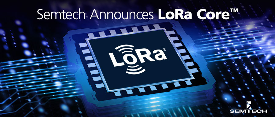 Semtech�Ƴ�LoRa Core�a(ch��n)Ʒ�M���Լ�ȫ��(sh��)�ֻ���оƬ������ȫ���ṩLoRaWAN�W(w��ng)�j(lu��)���w�͹���