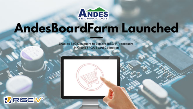 AndesBoardFarm�ṩSoC���̎� ͸�^�h���ھ�FPGA�_�l��̽��RISC-V̎����