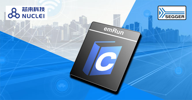 Nuclei Studio�����_(k��i)�l(f��)�h(hu��n)���F(xi��n)�Ѽ���SEGGER֧��RISC-V��emRun�\(y��n)�Еr(sh��)��(k��)