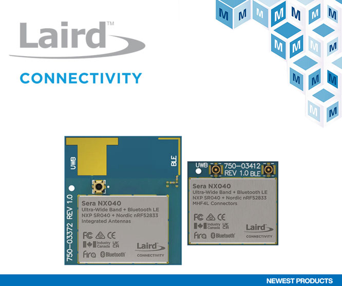 �Q(m��o)���_��Laird Connectivity Sera NX040 UWB+BLEģ�K ������IoT�͹��I(y��)����