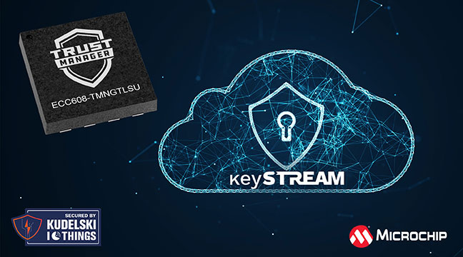 Microchip�Ƴ��ṩKudelski IoT keySTREAM���յ�ECC608 TrustMANAGER