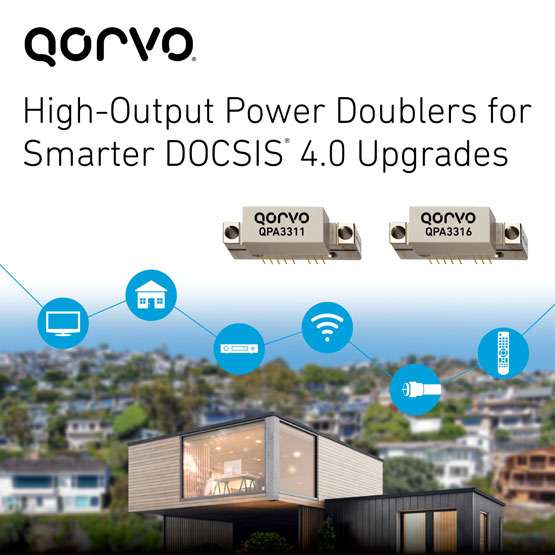 Qorvo�Ƴ���ݔ�����ʱ�����QPA3311��QPA3316������DOCSIS 4.0������ܸ�Ч���M