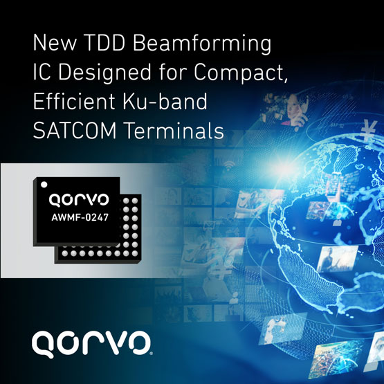 Qorvo�Ƴ�ȫ��TDD��������оƬAWMF-0247���m���ھo����������ЧKu�����l(w��i)��ͨ�ŽK��